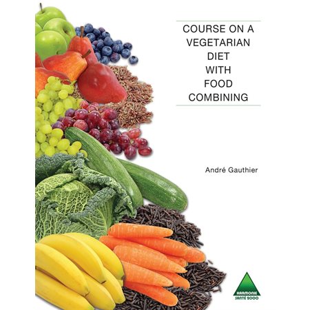 Course on a Vegetarian Diet with Food Combining