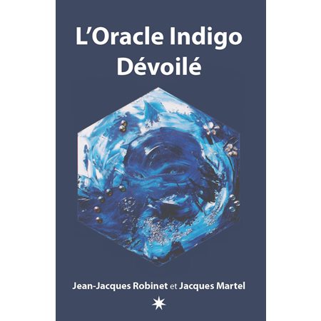 L'Oracle Indigo Dévoilé