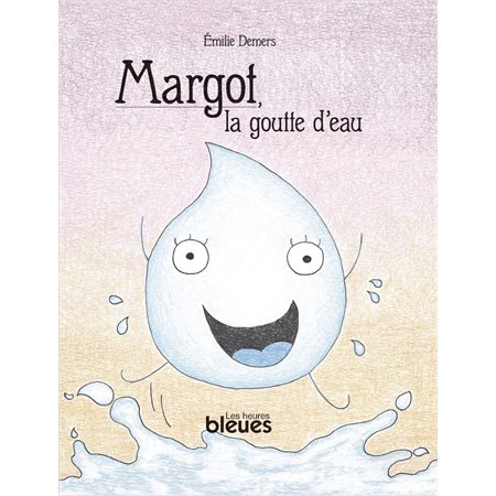 Margot, la goutte d'eau