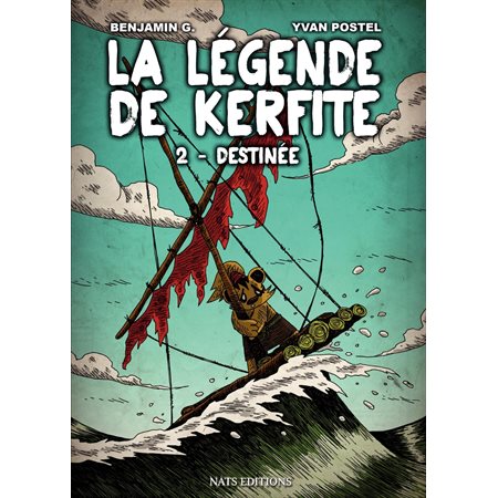 La Légende de Kerfite - Tome 2 - Destinée