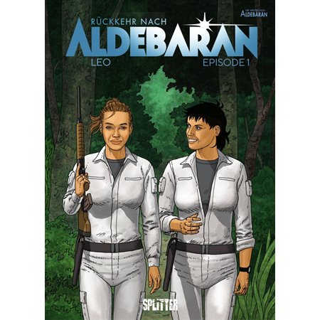 Ruckkehr nach Aldebaran - Episode 1