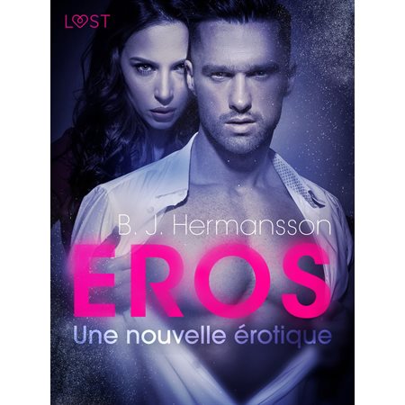 Éros – Une nouvelle érotique