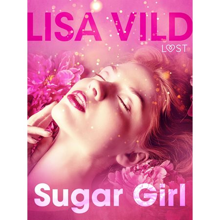 Sugar Girl – Une nouvelle érotique