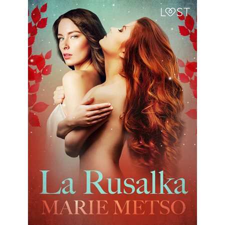 La Rusalka – Une nouvelle érotique