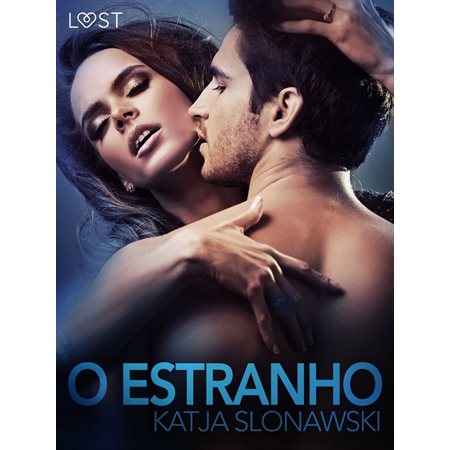 O Estranho - Conto Erótico