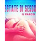 Estate di sesso 3: Il parco - Breve racconto erotico