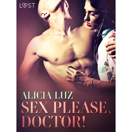 Sex Please, Doctor! - Erotic short story