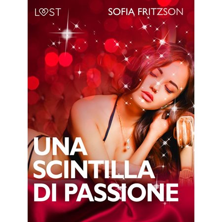 Una scintilla di passione - Racconto erotico