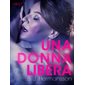 Una donna libera - Racconto erotico