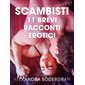 Scambisti - 11 brevi racconti erotici