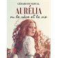 Aurélia ou le Rêve et la Vie