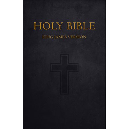 Bible: Holy Bible King James Version Old and New Testaments (KJV) (Annotated)