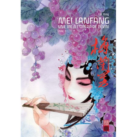 Mei Lanfang - Tome 2