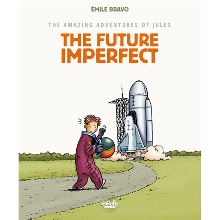 The amazing adventures of Jules - Volume 1 - The Future Imperfect