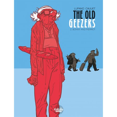 The Old Geezers - Volume 2 - Bonny and Pierrot