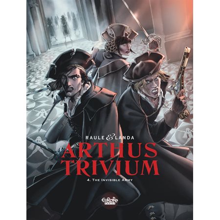 Arthus Trivium - Volume 4 - The Invisible Army