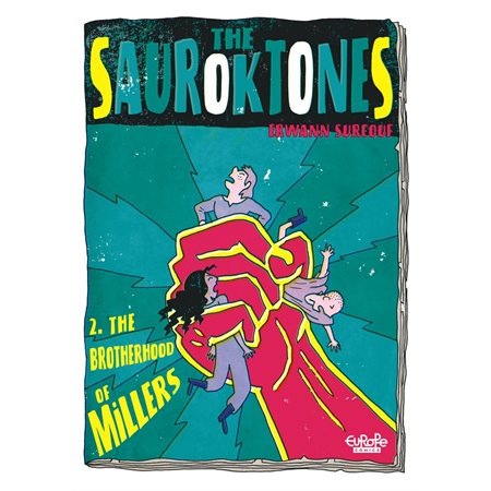 The Sauroktones - Volume 2 - The Brotherhood of Millers