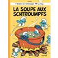 Les Schtroumpfs - tome 10 - La Soupe aux Schtroumpfs