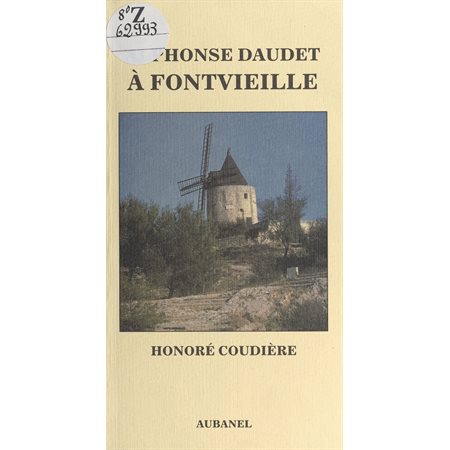 Alphonse Daudet à Fontvieille