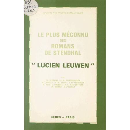 Le plus méconnu des romans de Stendhal, Lucien Leuwen