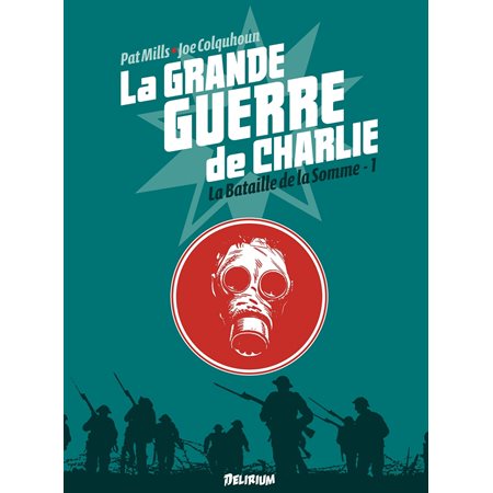 la Grande Guerre de Charlie - Tome 1 - La Bataille de la Somme