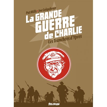 la Grande Guerre de Charlie - Tome 5 - Les Tranchées d'Ypres