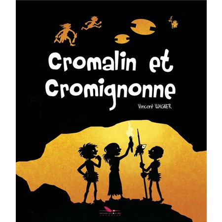 Cromalin et Cromignonne