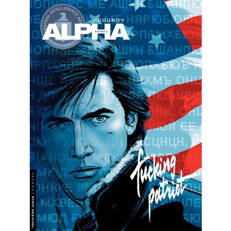 Alpha - tome 11 - Fucking patriot