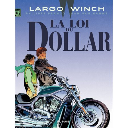 Largo Winch - Tome 14 - La loi du dollar
