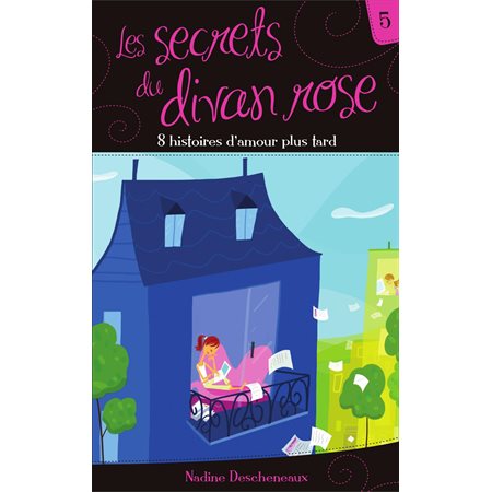 Les secrets du divan rose tome 5 - 8 histoires d'amour plus tard