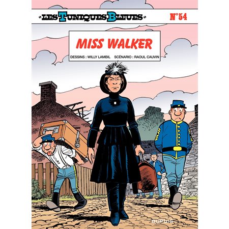 Les Tuniques Bleues - Tome 54 - Miss Walker