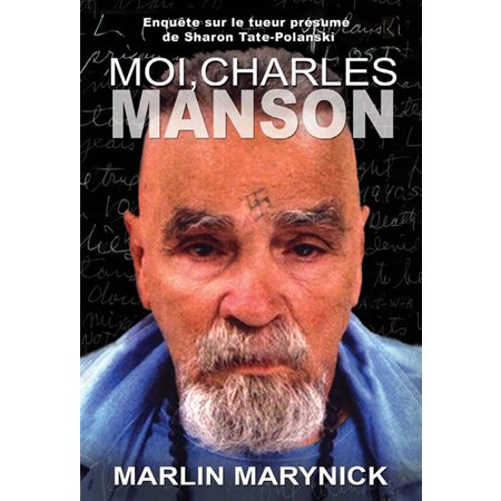 MOI, CHARLES MANSON
