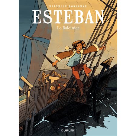Esteban - tome 1 - Le baleinier
