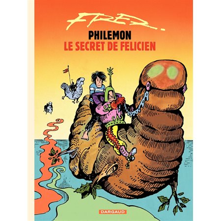 Philémon - tome 13 - Le secret de Félicien