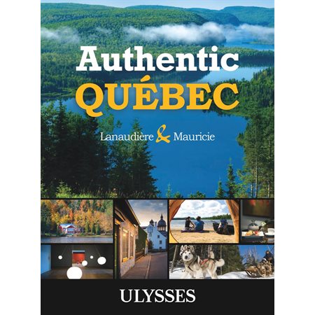 Authentic Québec - Lanaudière and Mauricie