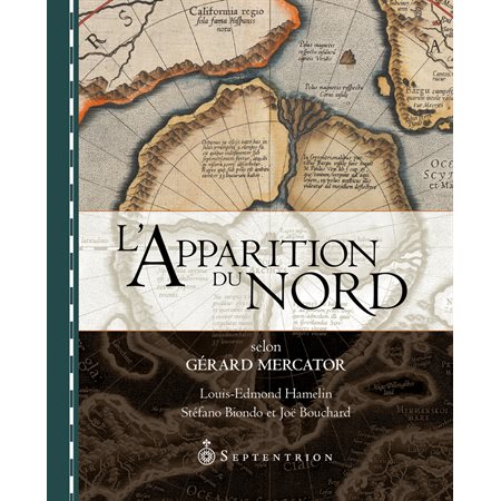 Apparition du Nord selon Gérard Mercator (L')