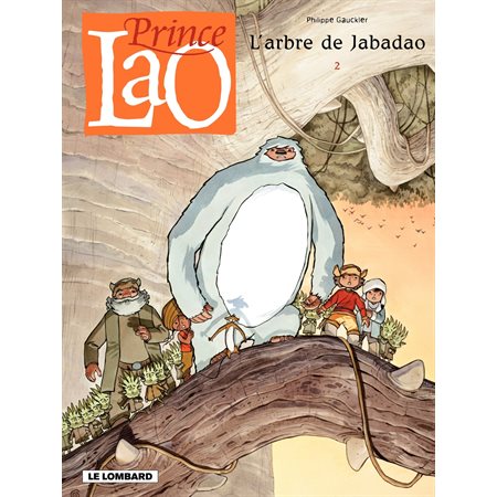 Prince Lao - Tome 2 - L'arbre de Jabadao