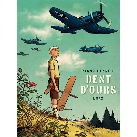 Dent d'ours - tome 1 - Max