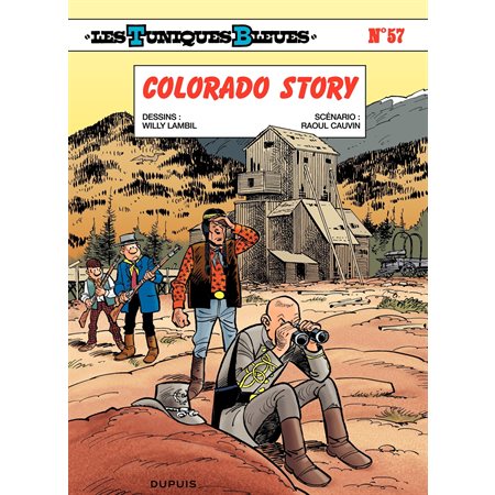 Les Tuniques Bleues - Tome 57 - Colorado Story