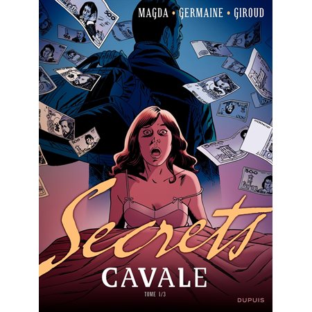 Secrets, Cavale - Tome 1