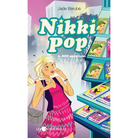 Nikki Pop  6 : SOS paparazzi
