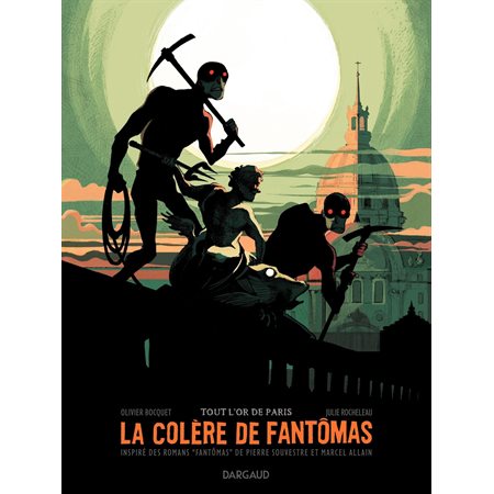 Tout l'or de Paris, Tome 2, La colère de Fantômas