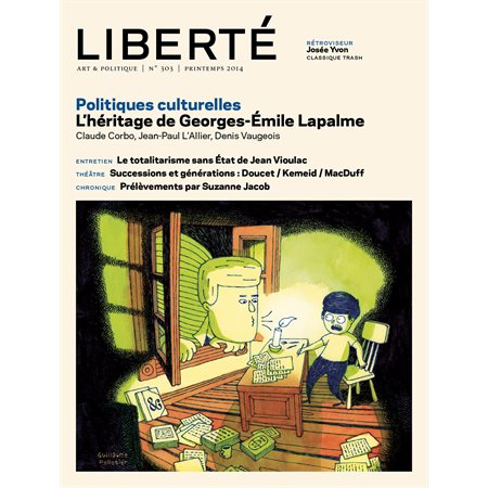 Revue Liberté 303 - Politiques culturelles - numéro complet