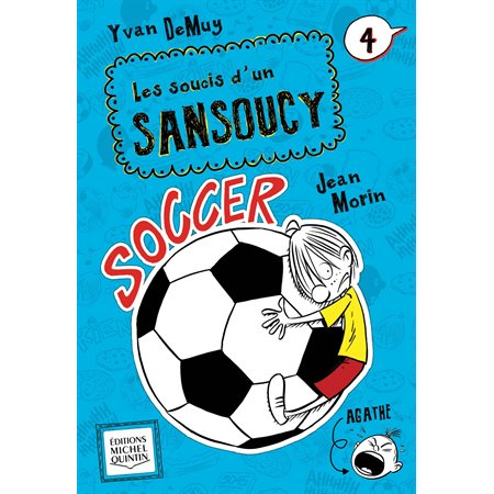 Soccer, Tome 4, Les soucis d'un Sansoucy