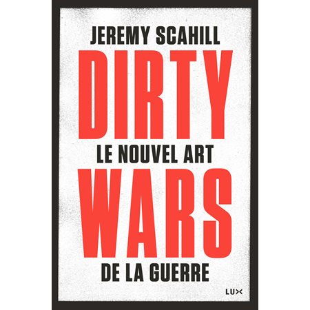 Le nouvel art de la guerre: Dirty Wars