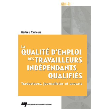 La qualité d'emploi des travailleurs indépendants qualifiés