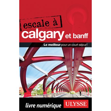 Escale à Calgary et Banff