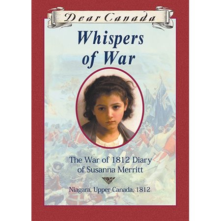 Dear Canada: Whispers of War