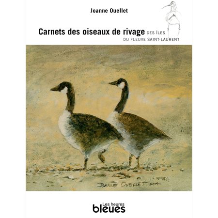 Carnets des oiseaux de rivage des îles du fleuve Saint-Laurent