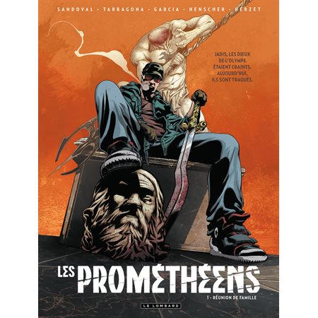 Les prométhéens - Tome 1 - Réunion de famille